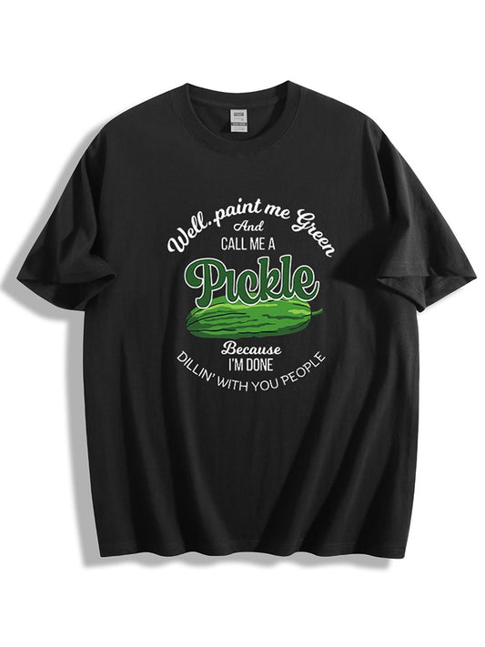 Call Me A Pickle Tee