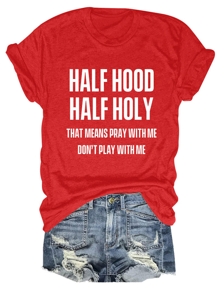 Half Hood Half Holy Tee - ECHOINE