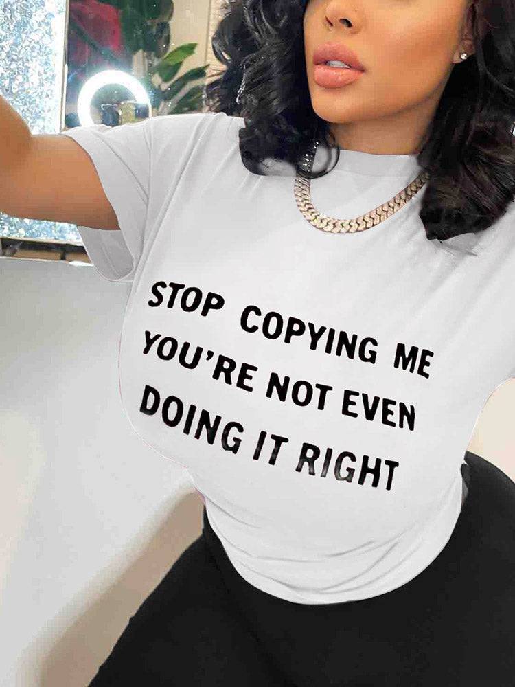 Stop Copying Me Tee - ECHOINE
