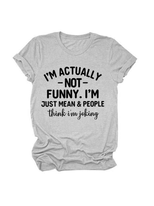 I'm Actually Not Funny Tee - ECHOINE