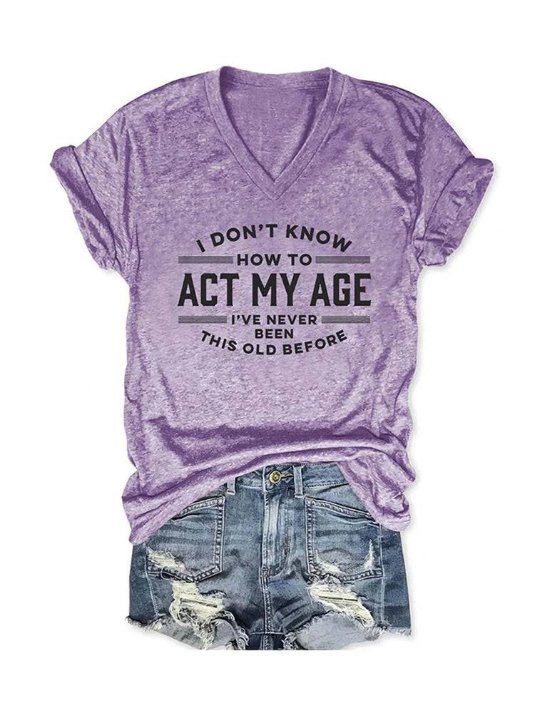 Act My Age Tee - ECHOINE