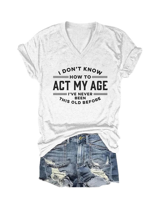 Act My Age Tee - ECHOINE