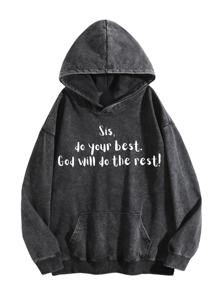 Sis Do Your Best God Will Do The Rest Vintage Hoodie