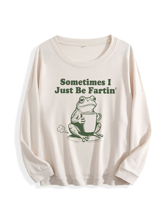 Sometimes I Just Be Fartin Tee