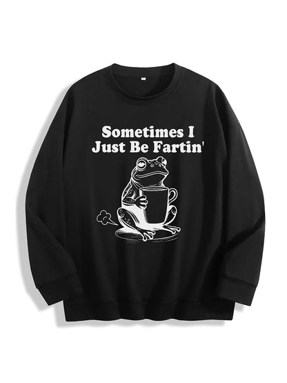 Sometimes I Just Be Fartin Tee