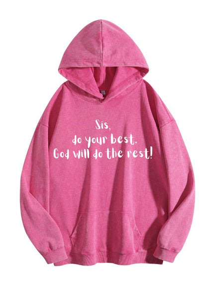 Sis Do Your Best God Will Do The Rest Vintage Hoodie