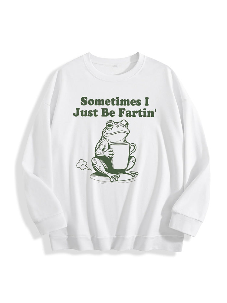 Sometimes I Just Be Fartin Tee