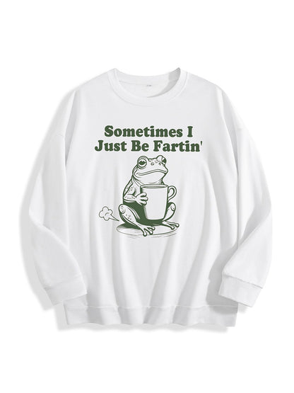 Sometimes I Just Be Fartin Tee