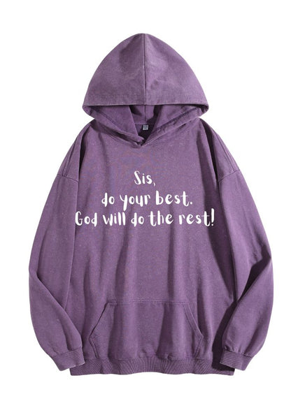 Sis Do Your Best God Will Do The Rest Vintage Hoodie
