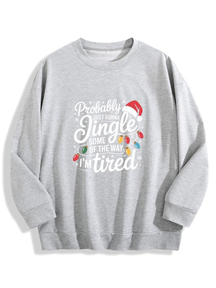 Probably Just Gonna Jingle Some Of The Way I'm Tired Christmas Hoodie