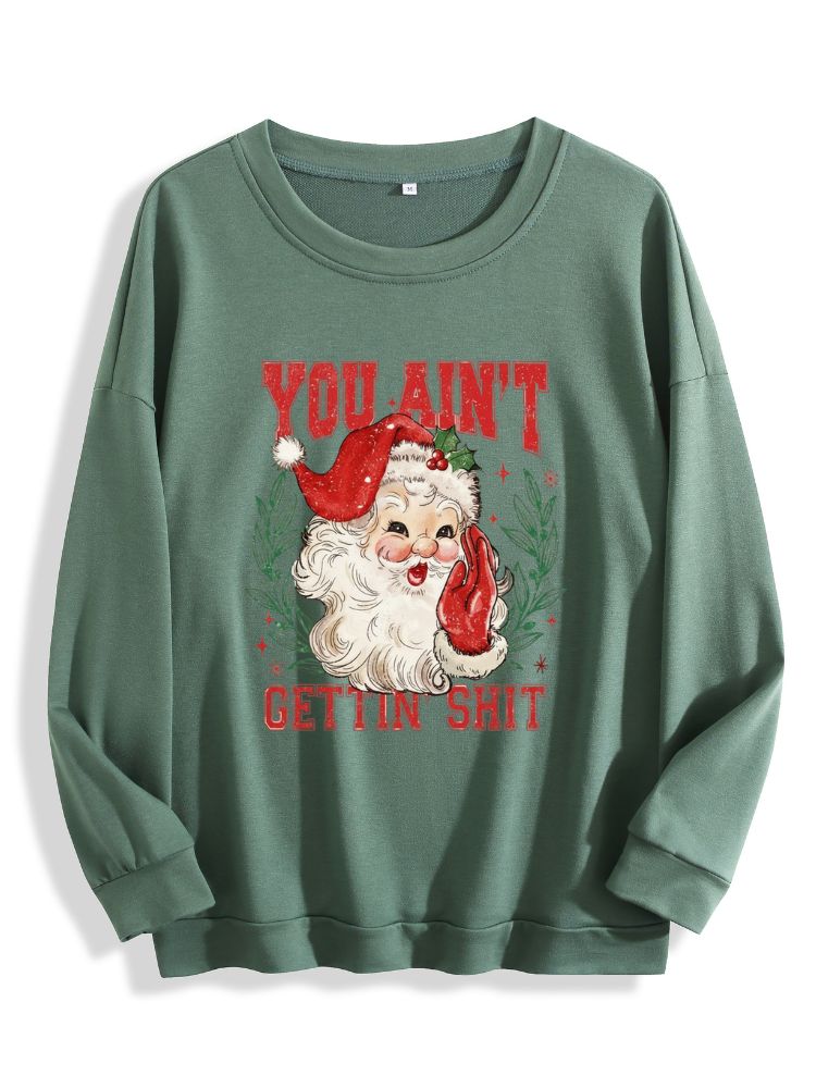 You Ain't Getting Nothing Christmas Shirt