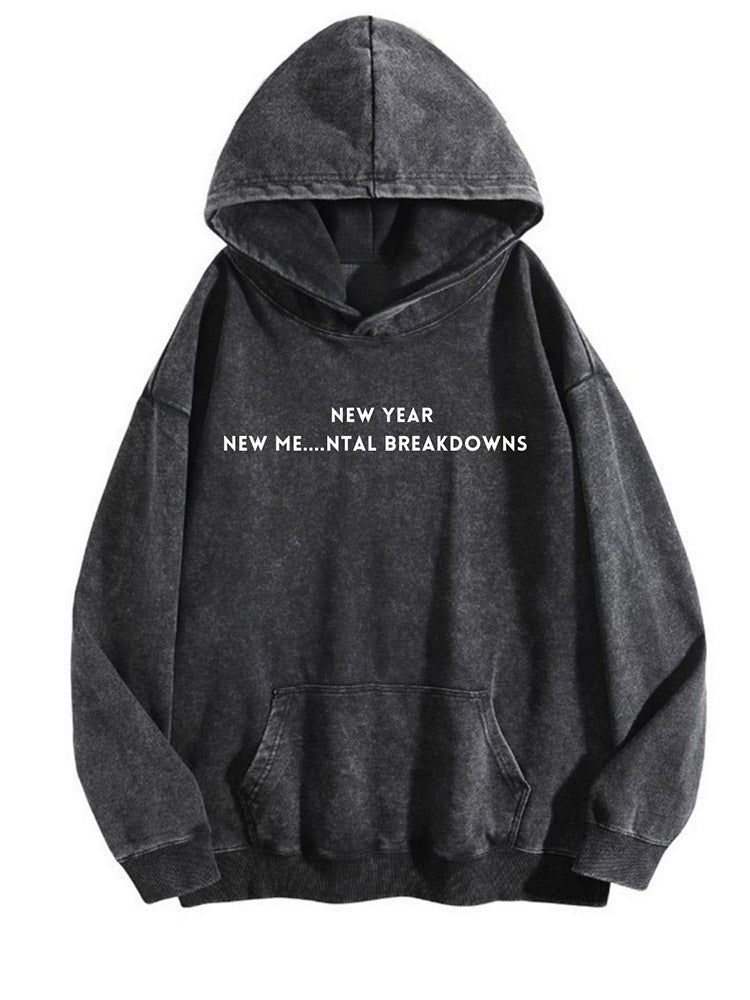 New Year New Me Mental Breakdowns Sweatshirt