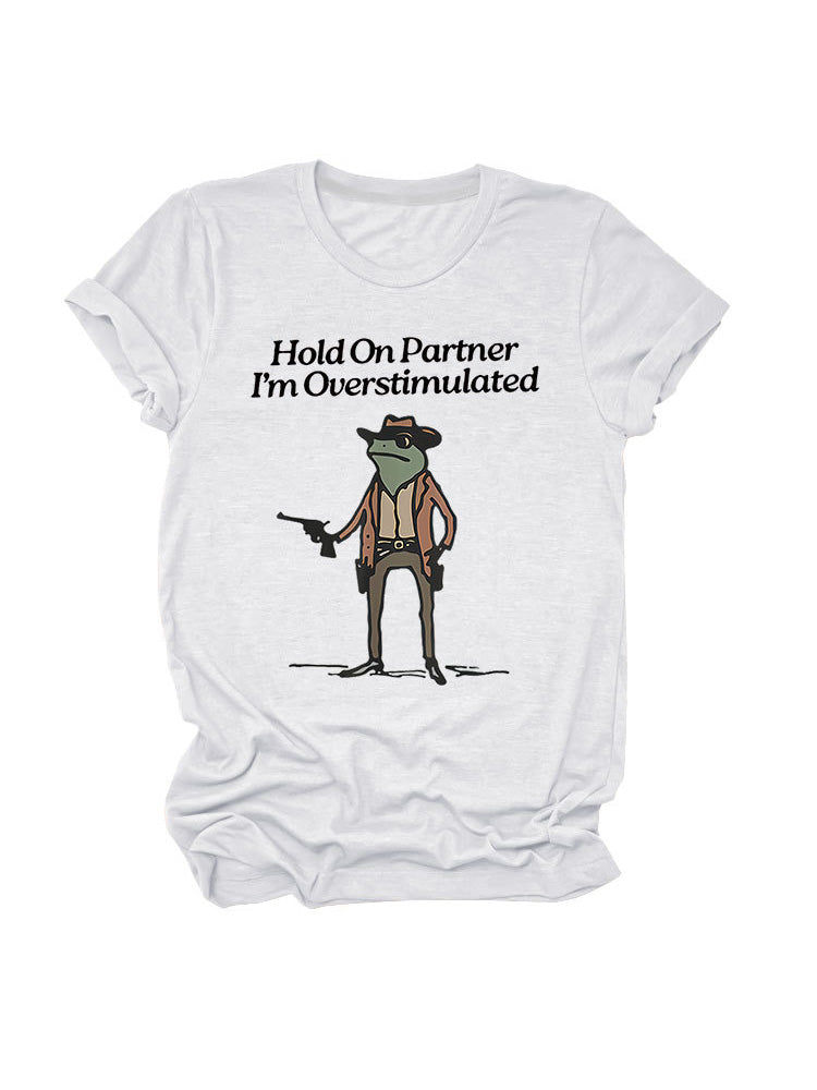 Hold On Partner Tee