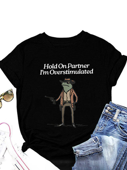 Hold On Partner Tee