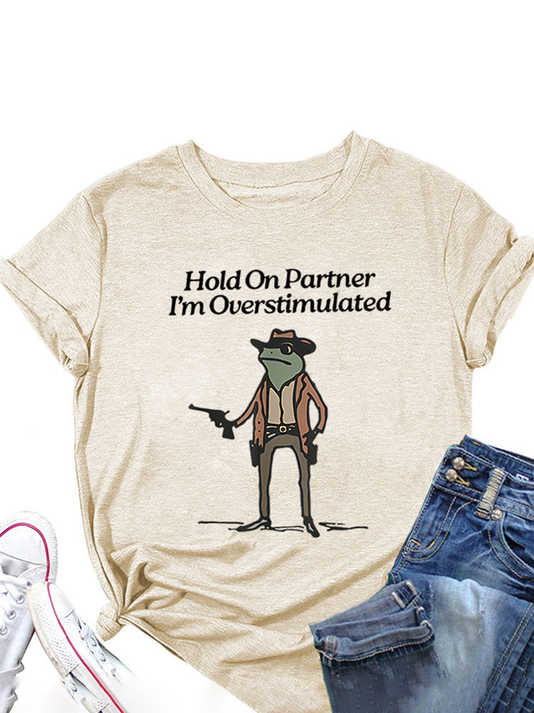 Hold On Partner Tee