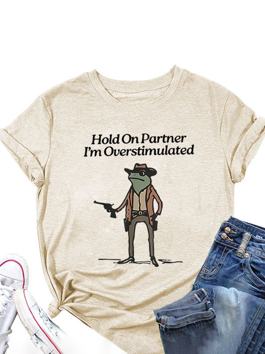 Hold On Partner Tee
