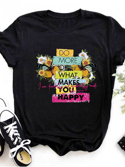 Do More Of What Makes You Happy Tee - ECHOINE