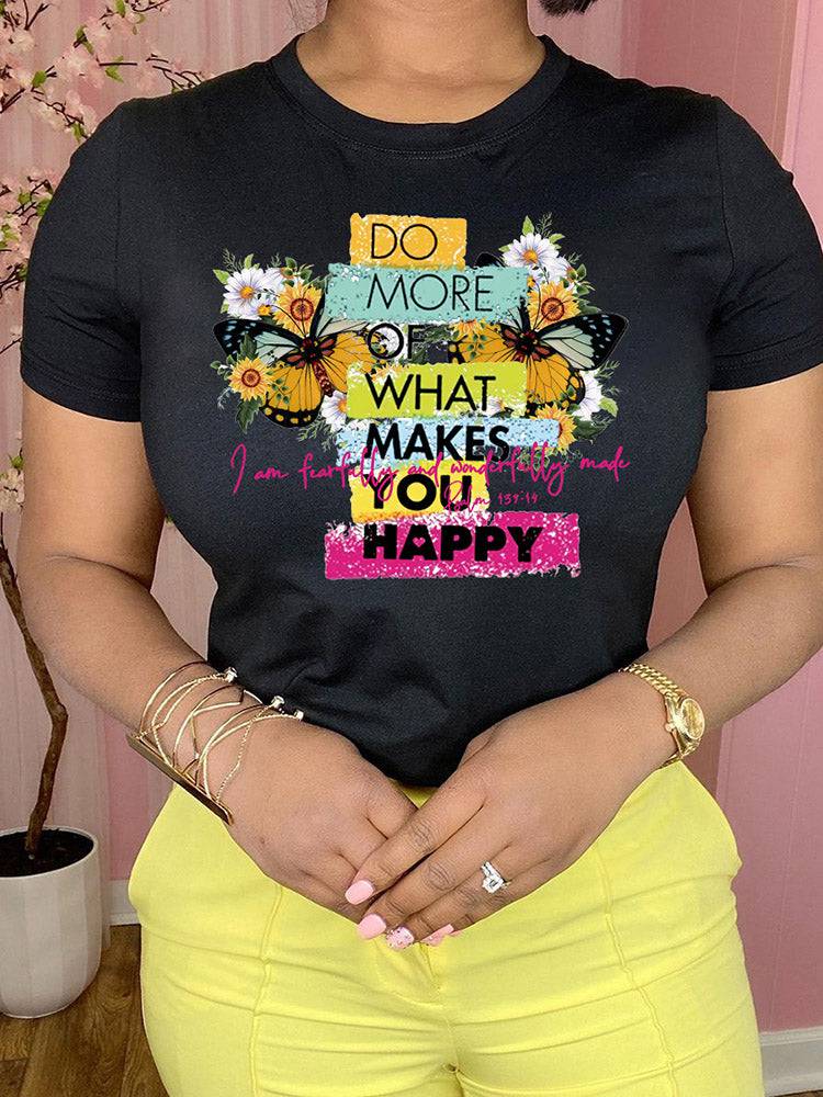 Do More Of What Makes You Happy Tee - ECHOINE