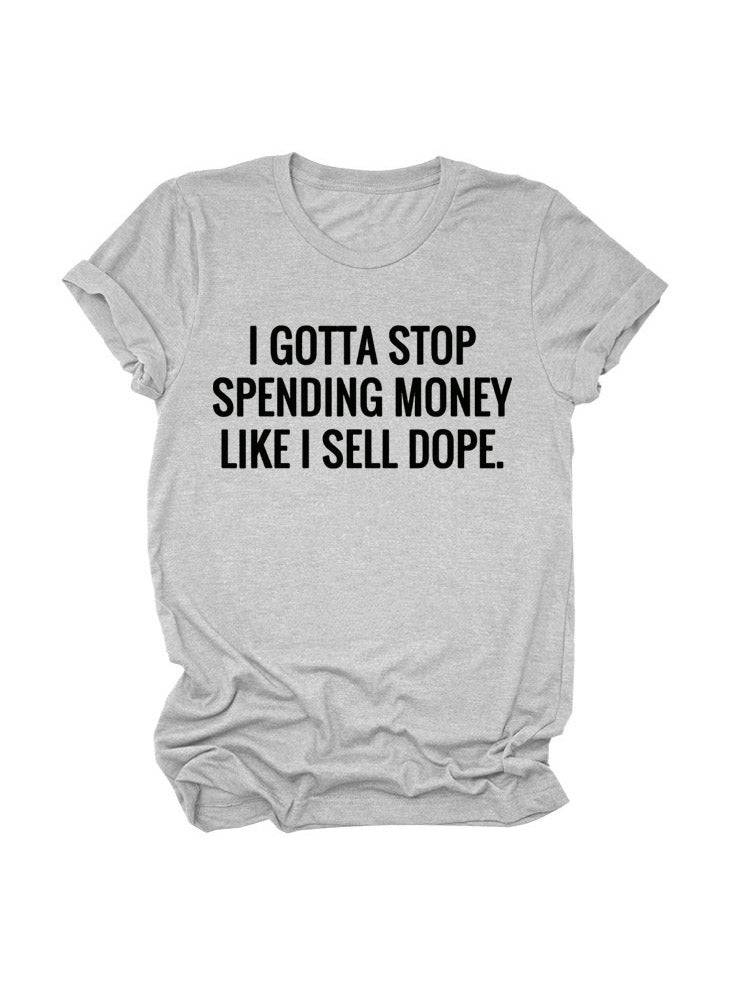 Stop Spending Money Tee - ECHOINE