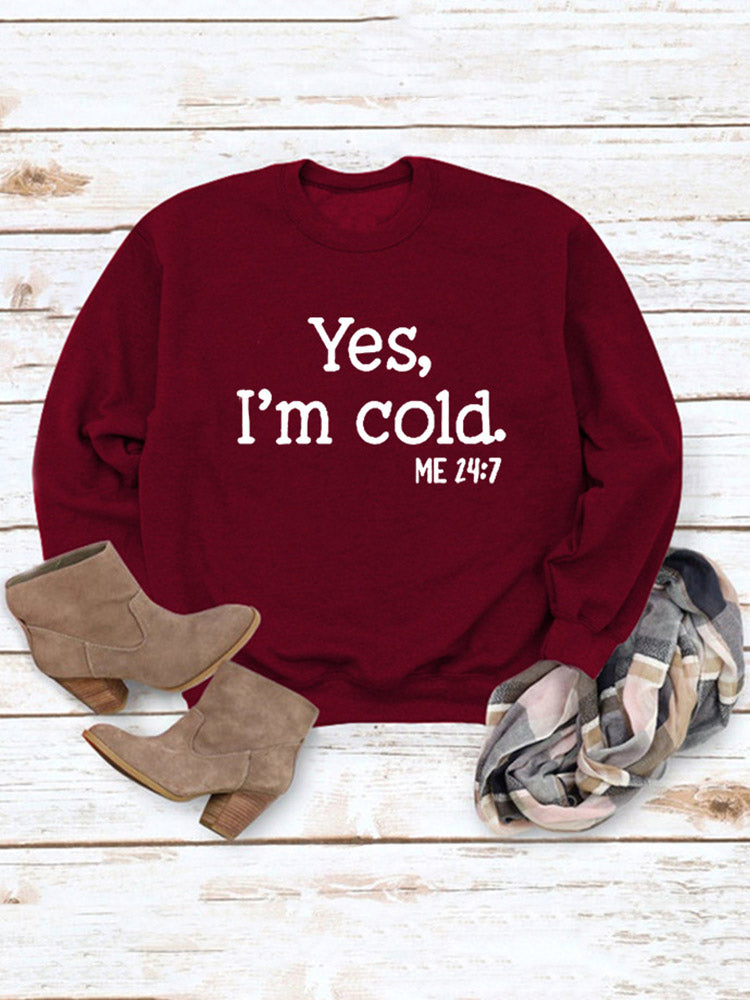 Yes I'm Cold Sweatshirt - ECHOINE